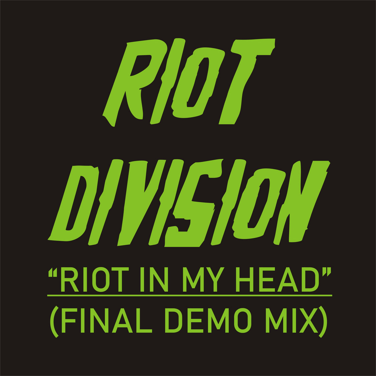 Riot In My Head FINAL Demo Version