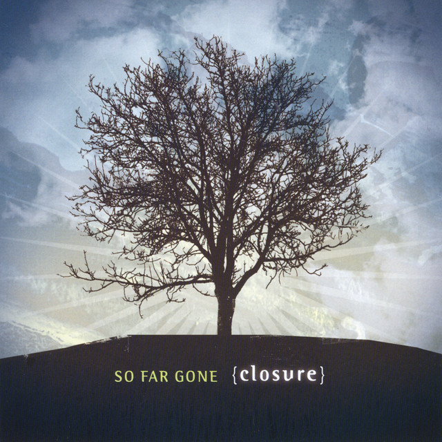 So Far Gone