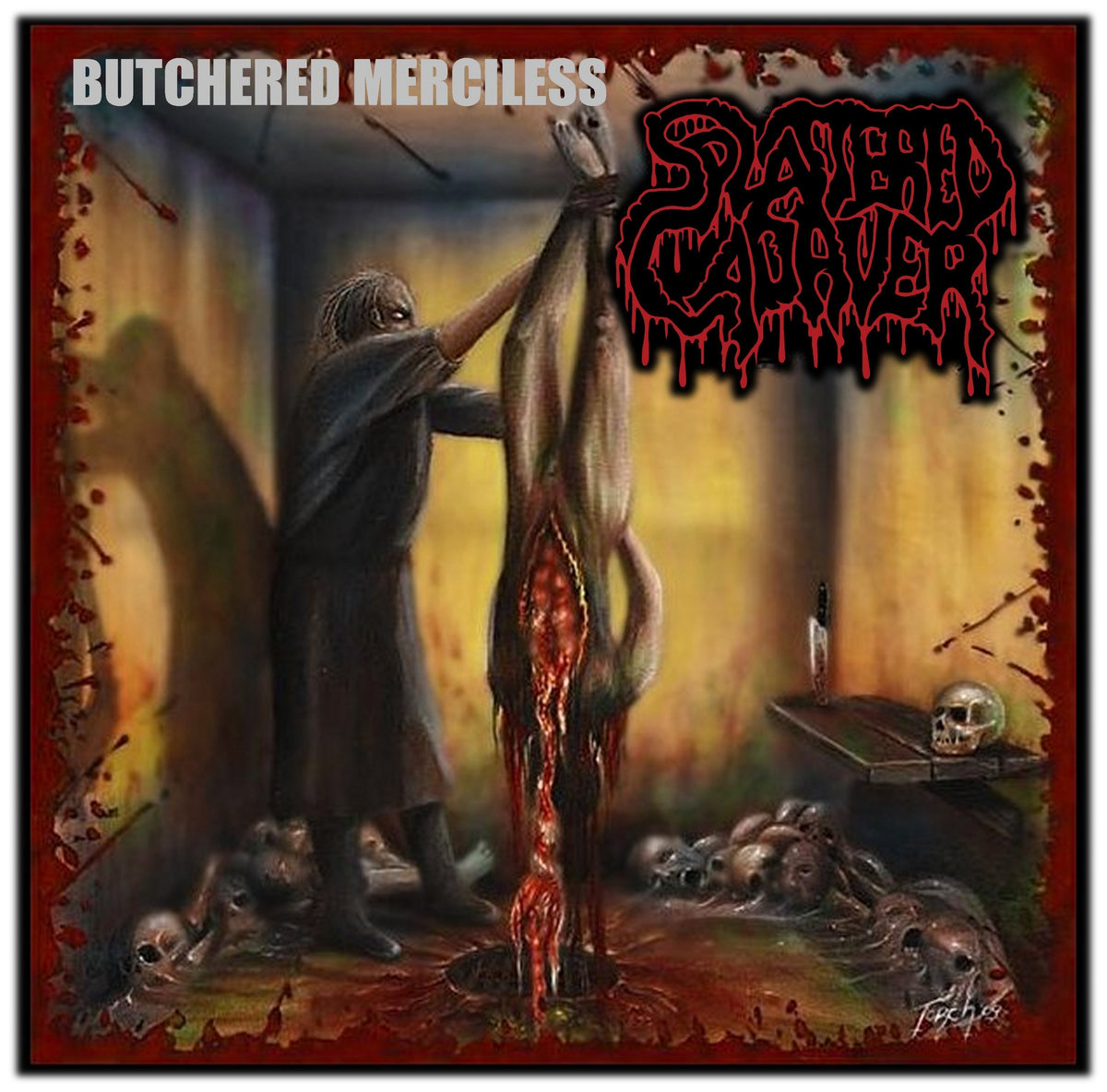 Butchered Merciless