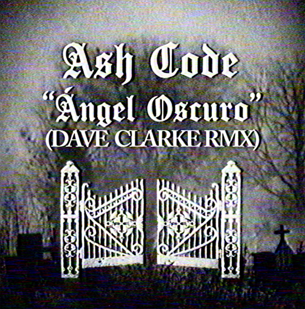 Ángel Oscuro (Dave Clarke RMX)