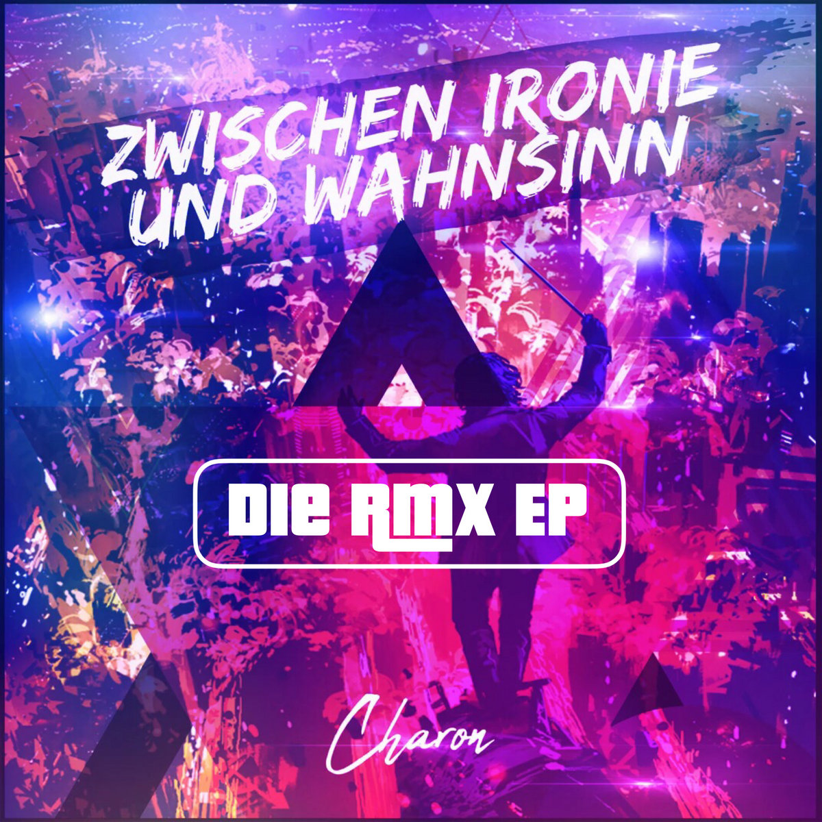 Zwischen Ironie und Wahnsinn - Die RMX EP