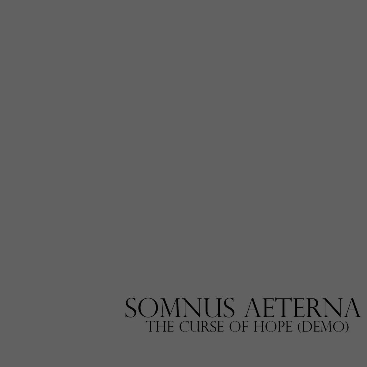 Somnus Aeterna - The Curse of Hope (Demo)