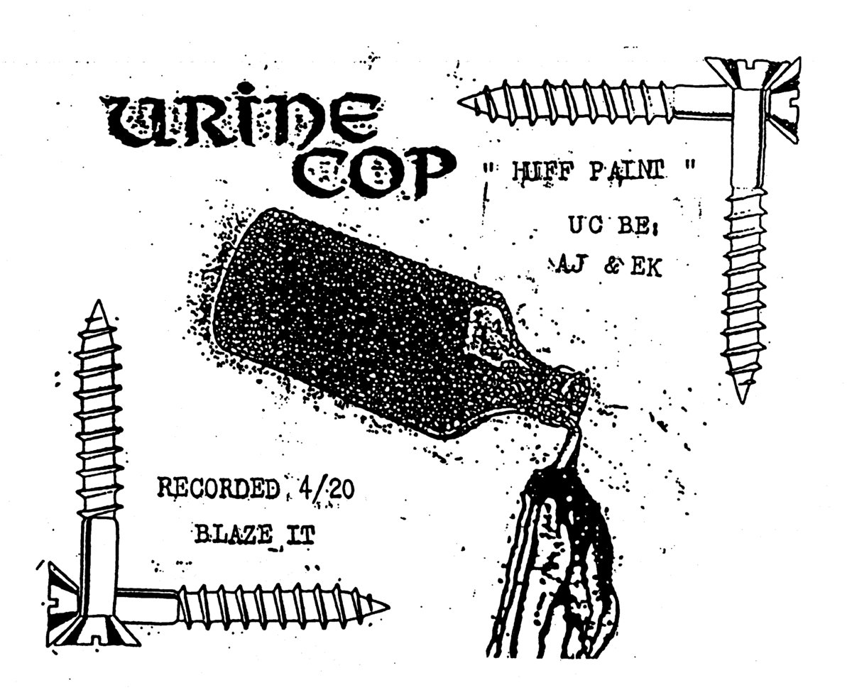Urine Cop - Huff Paint
