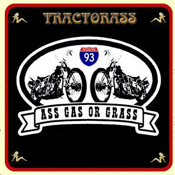 Ass, Gas or Grass