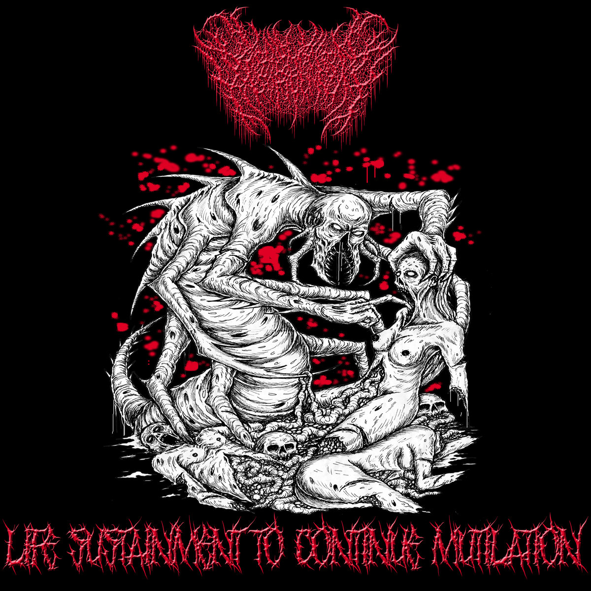 LIFE SUSTAINMENT TO CONTINUE MUTILATION (ACRANIUS COVER)