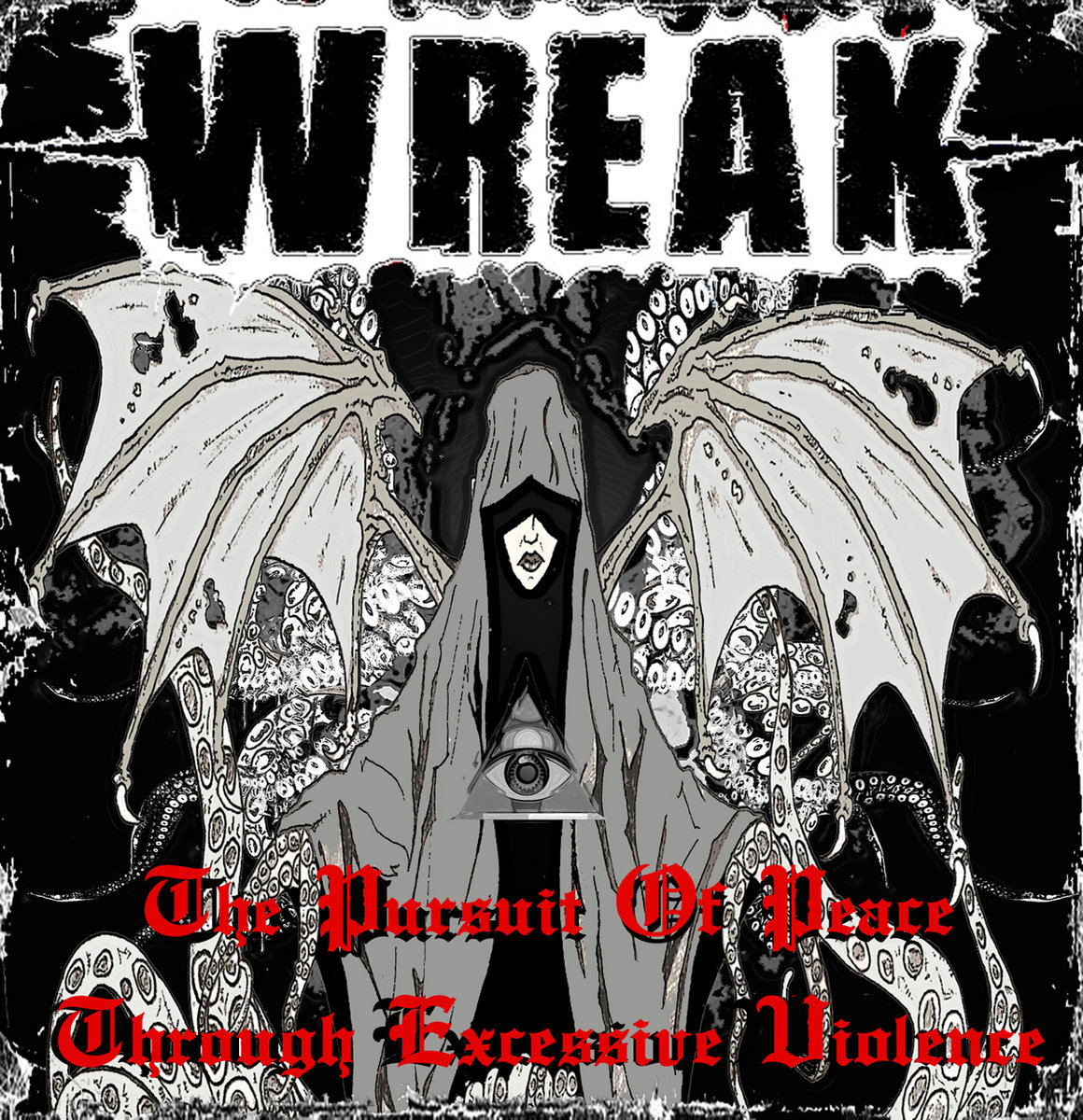 The Pursuit Of Peace Through Excessive Violence (EP)