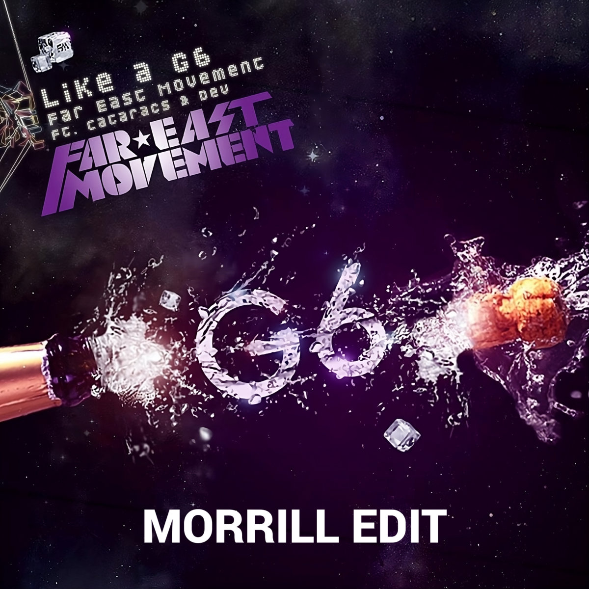 Far East Movement - Like A G6 (MORRILL Techno Edit)