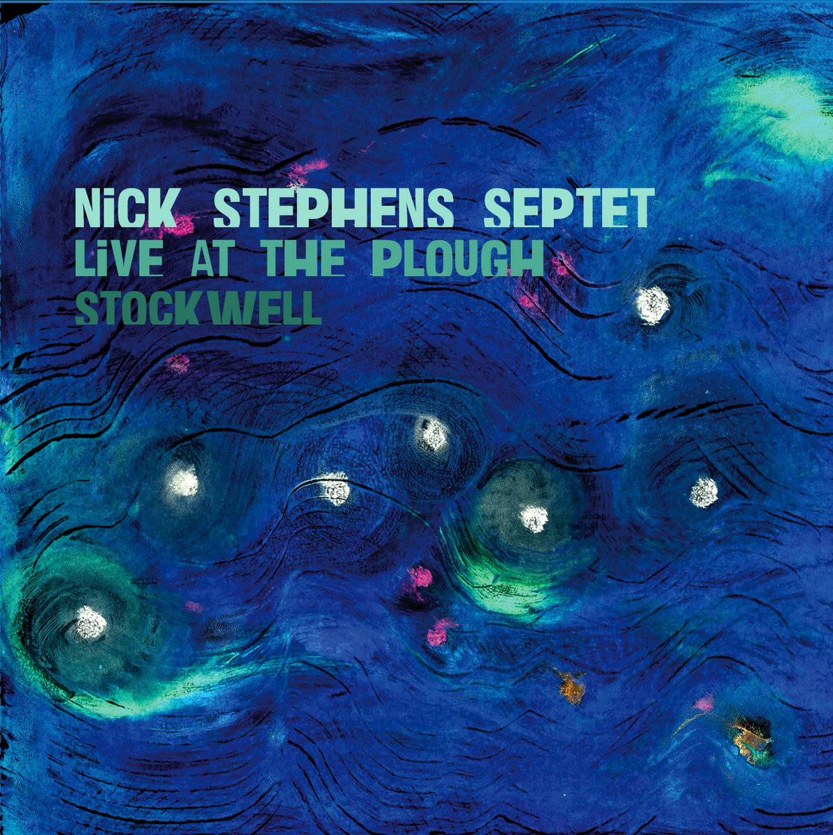 Nick Stephens' Septet Live at The Plough 2CDs