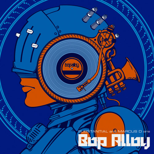 Substantial & Marcus D are Bop Alloy [DELUXE EDITION]