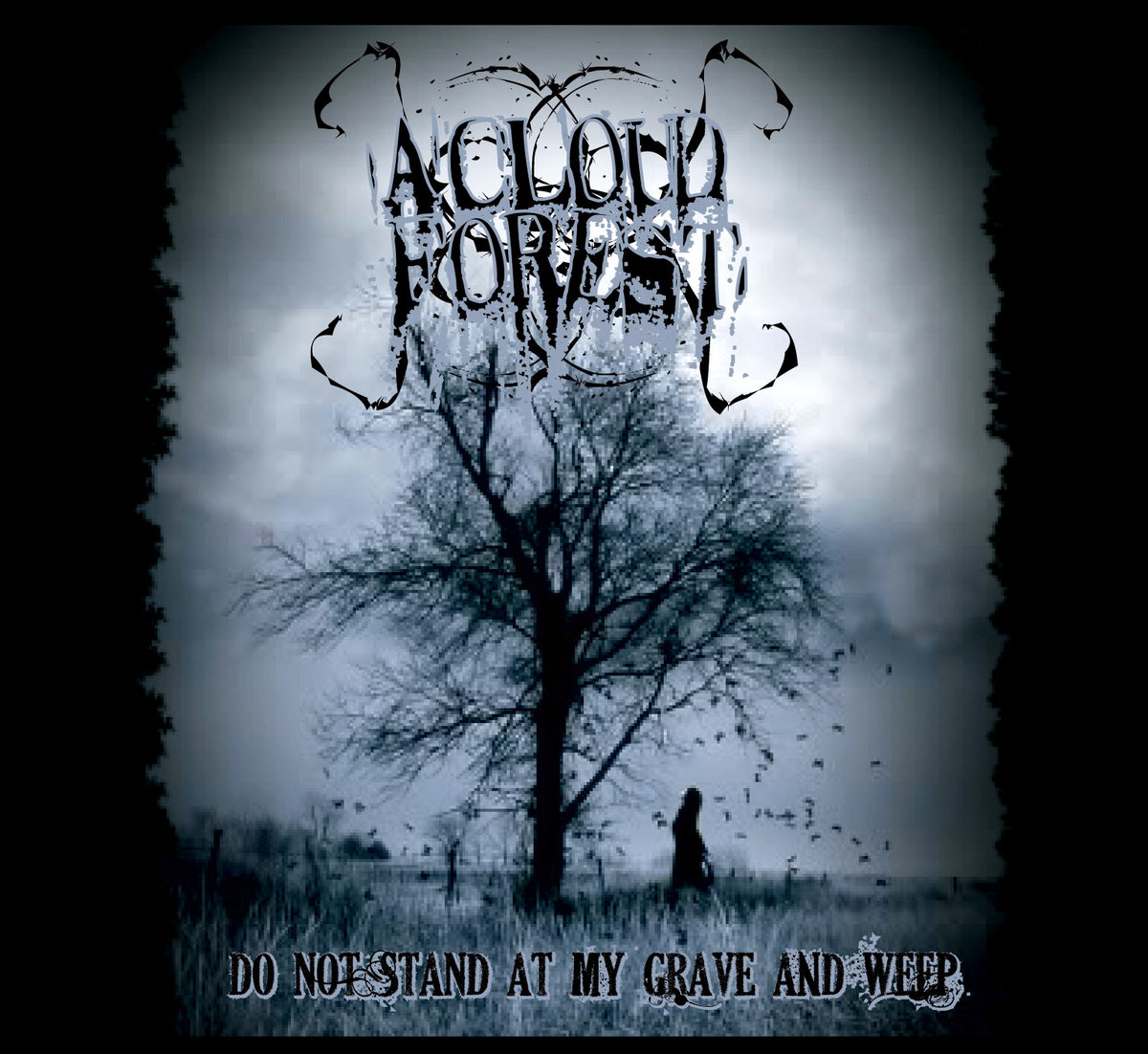 Do Not Stand At My Grave and Weep Demo