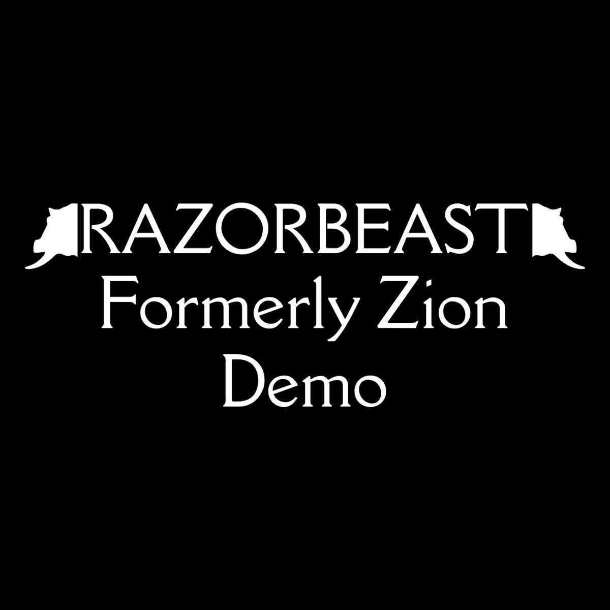 Formerly Zion (Demo)