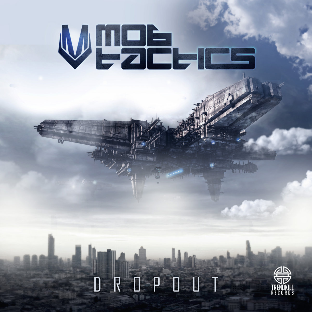 Mob Tactics - Dropout