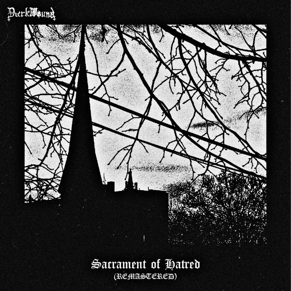 Sacrament of Hatred - (Remastered)