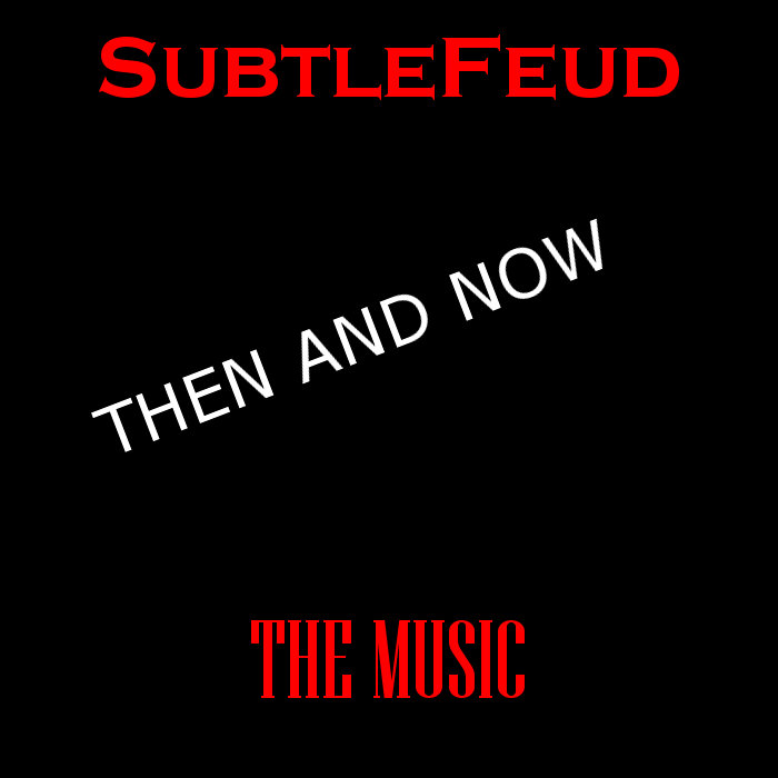 Then and Now The Music