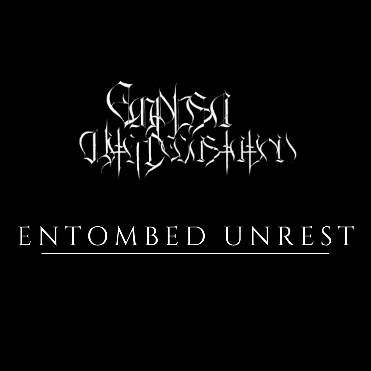 Entombed Unrest