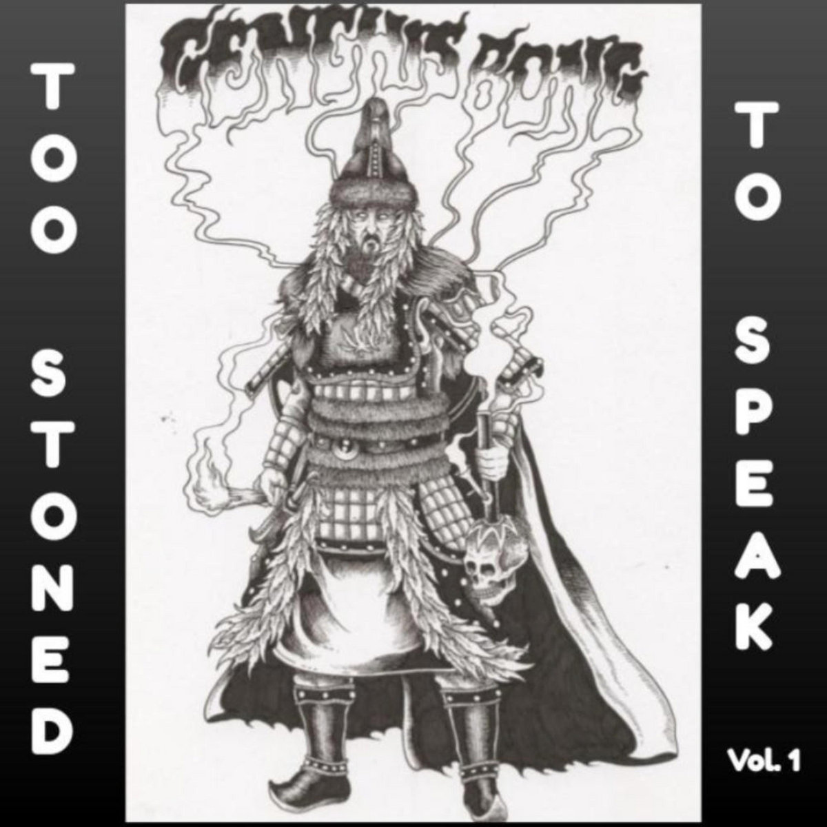 Too Stoned To Speak Vol. 1
