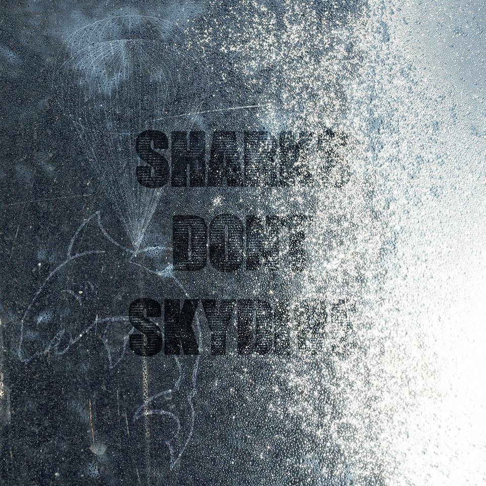 Sharks Don't Skydive EP