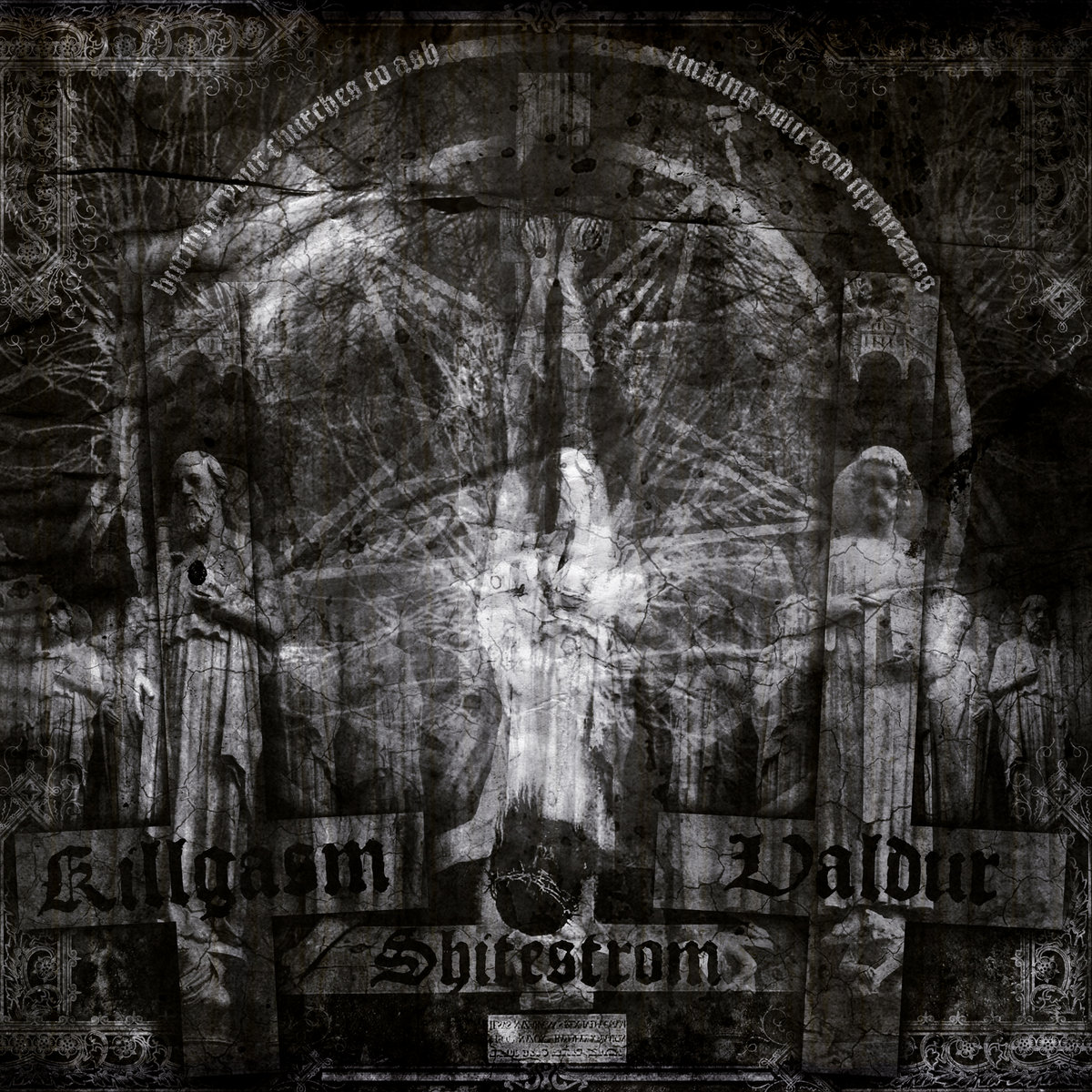 Burning Your Churches to Ash, Fucking Your God Up Her Ass