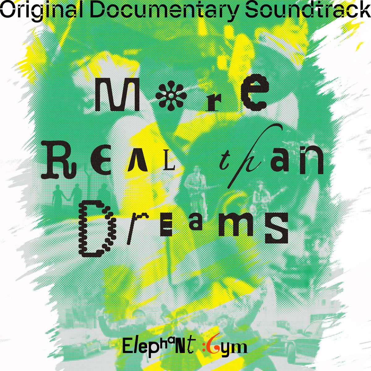 More Real than Dreams (Original Documentary Soundtrack)