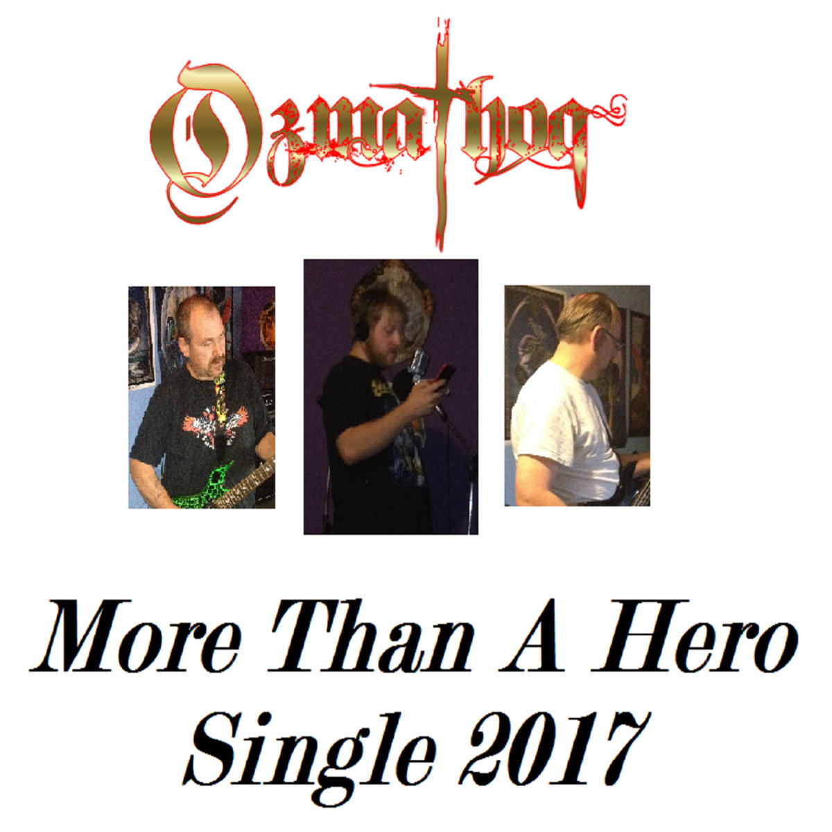 More Than A Hero "Single 2017"
