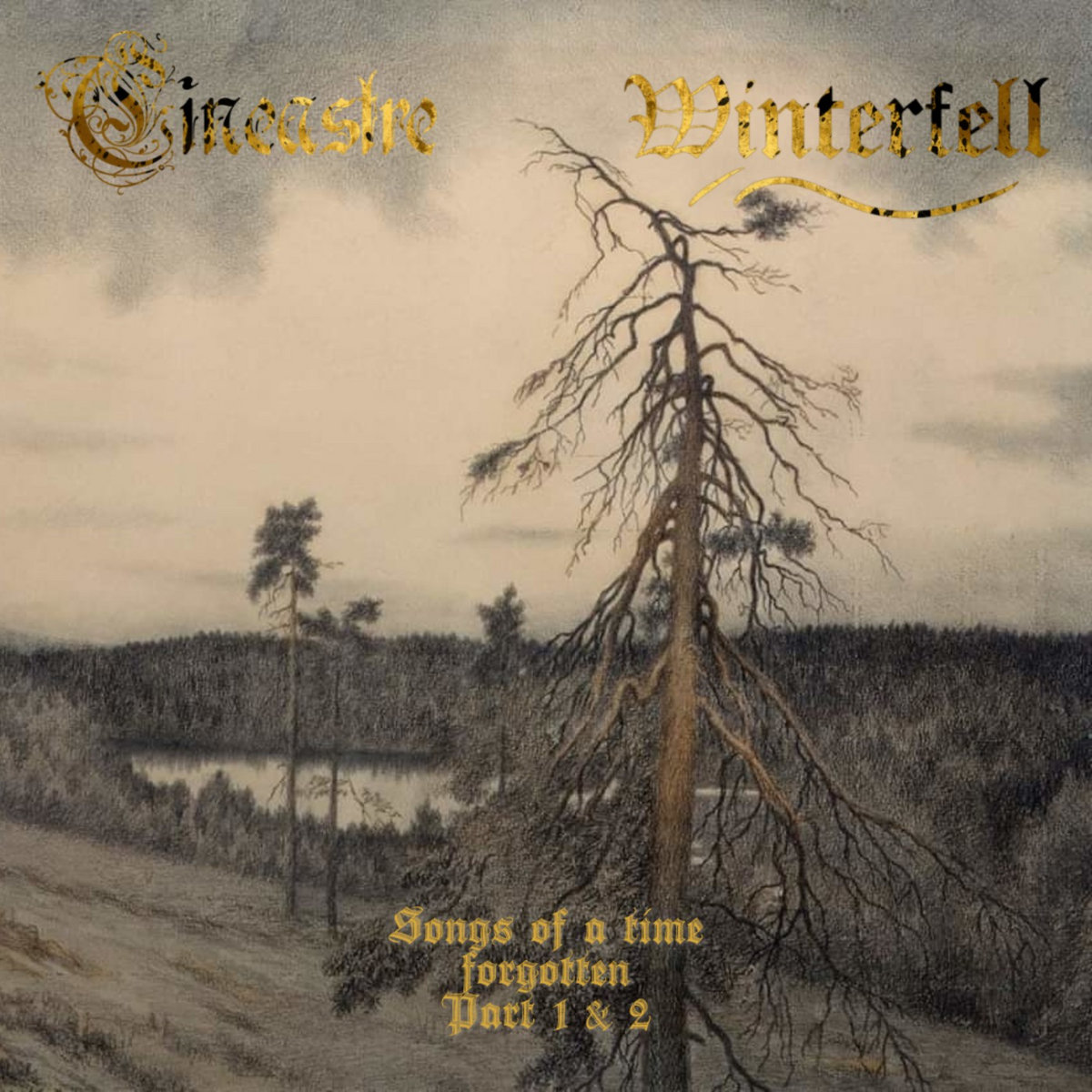 Cineastre / Winterfell Split - Songs from a time forgotten - Part 1 & 2