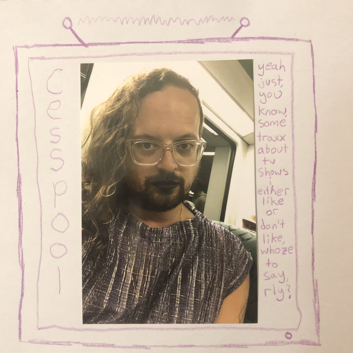 yeah just, you know, some traxx about tv shows i either like or don't like, whoze to say rly?