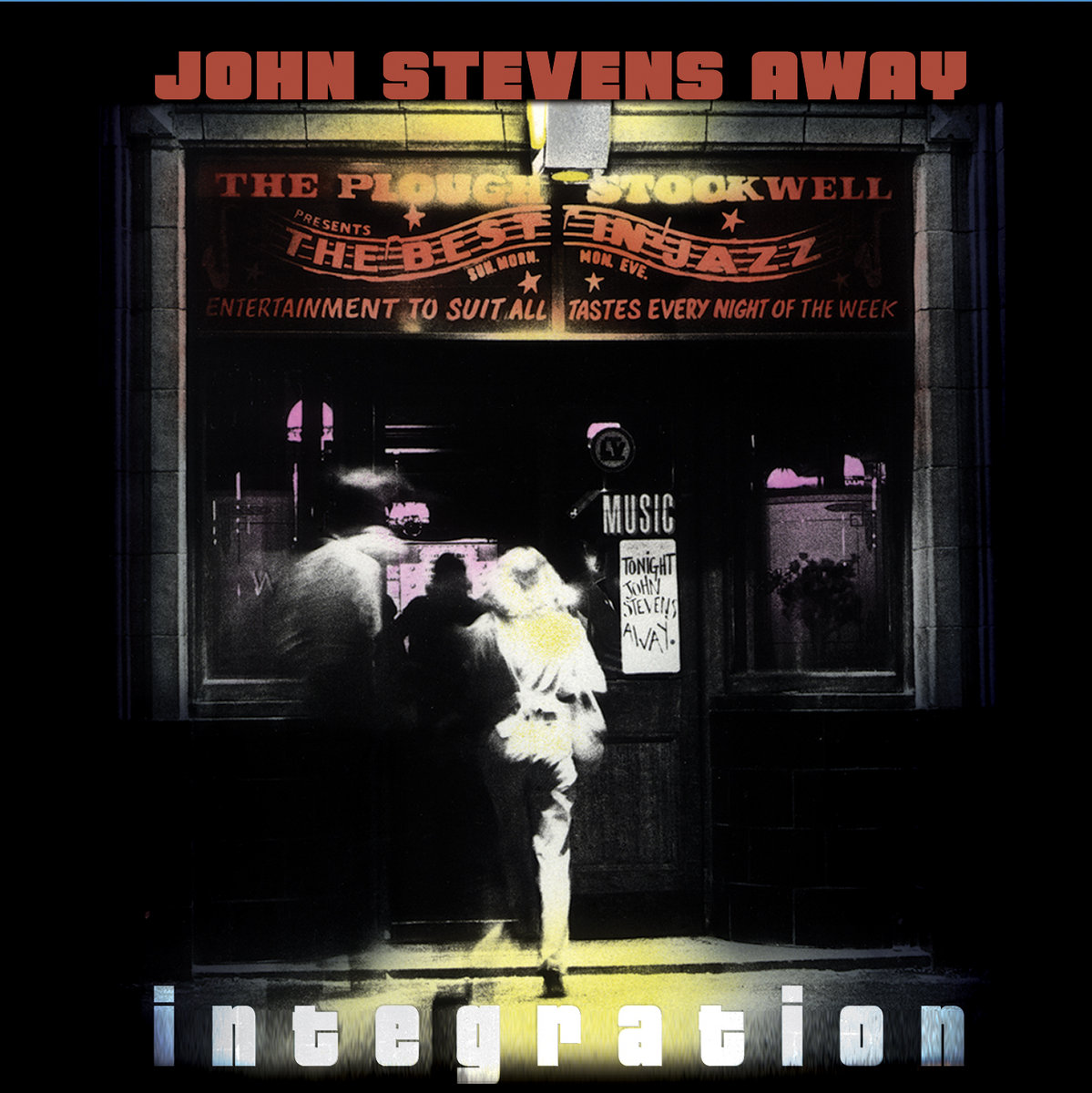John Stevens' Away - Integration