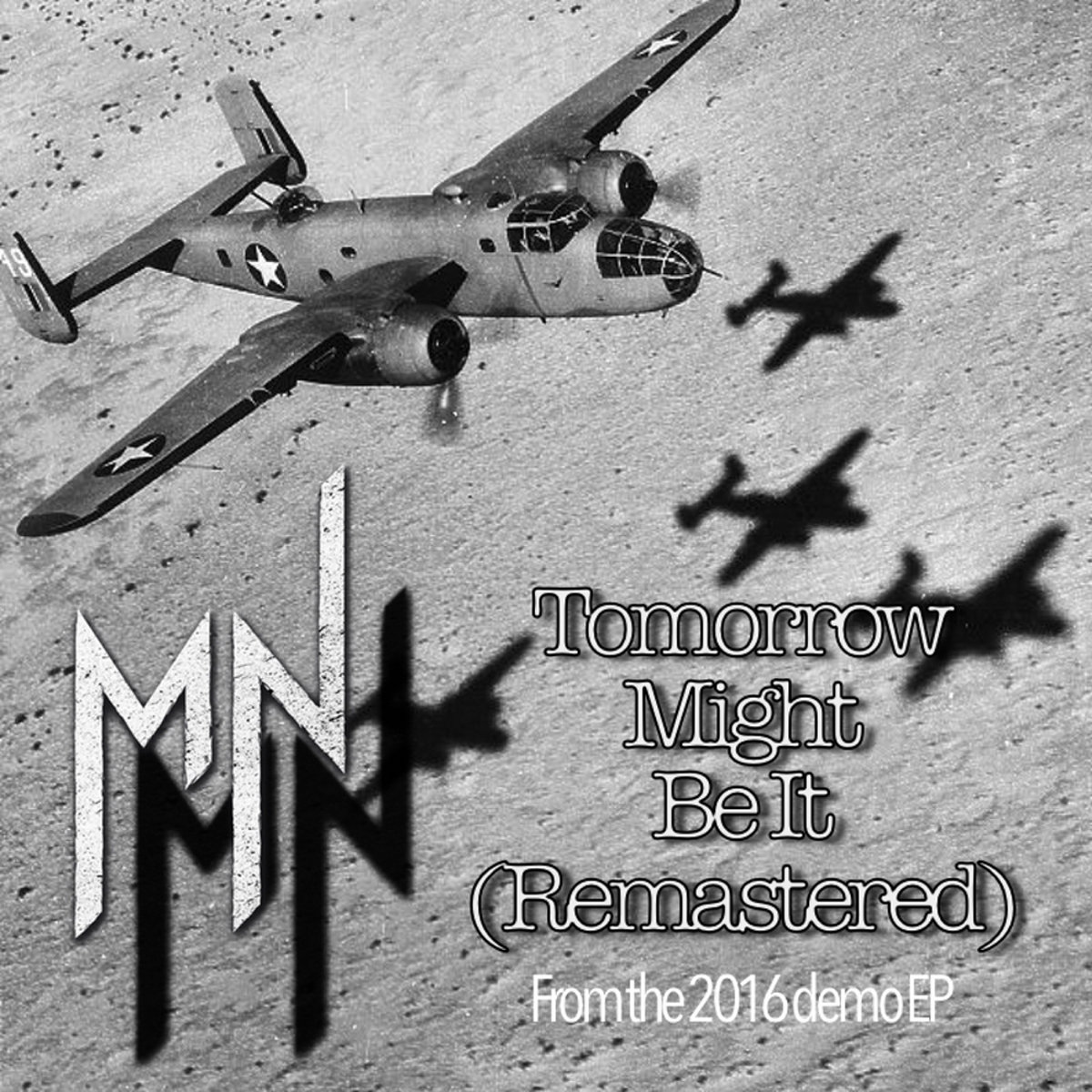 Tomorrow Might Be It (Remastered)