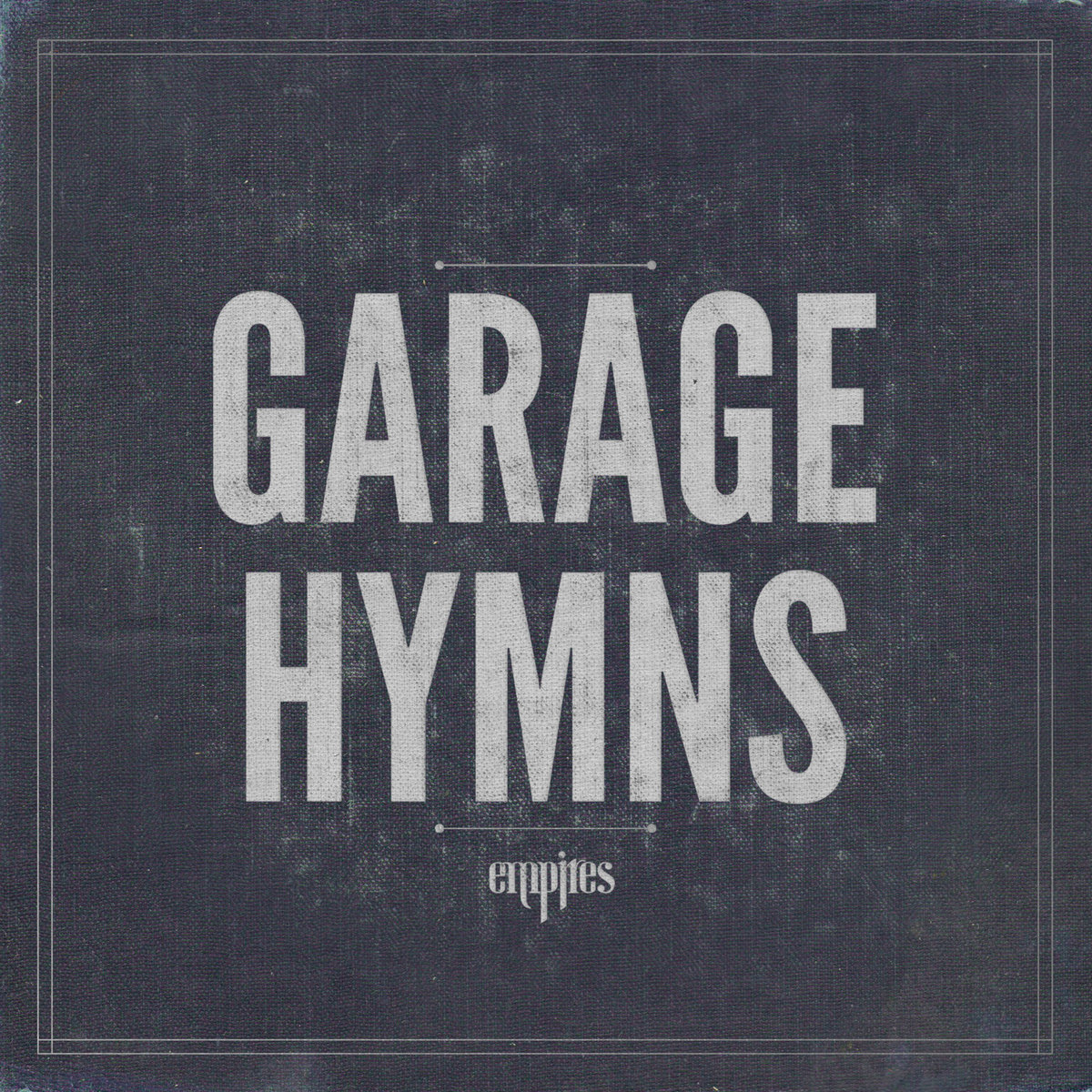 GARAGE HYMNS