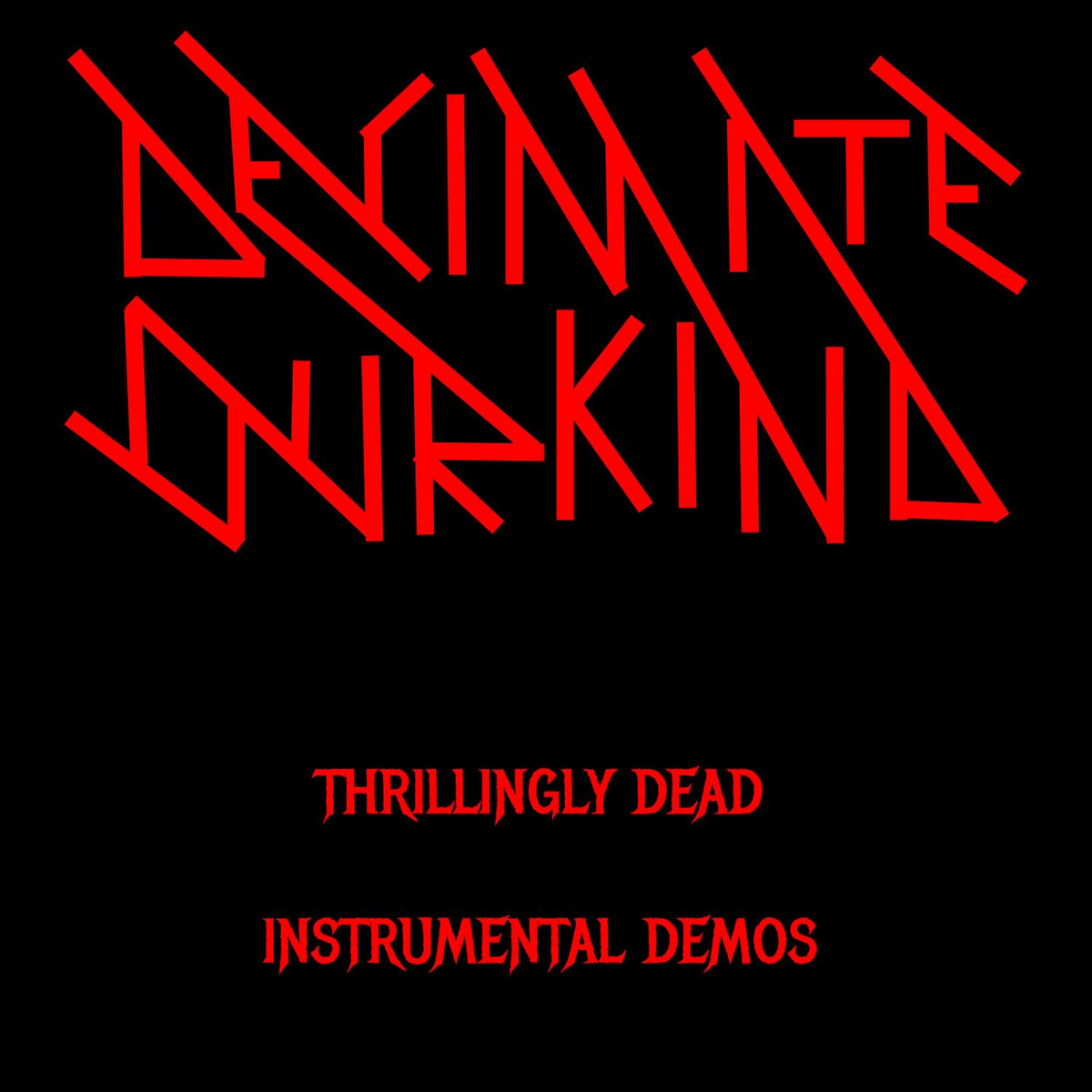 Thrillingly Dead Instrumental Demos