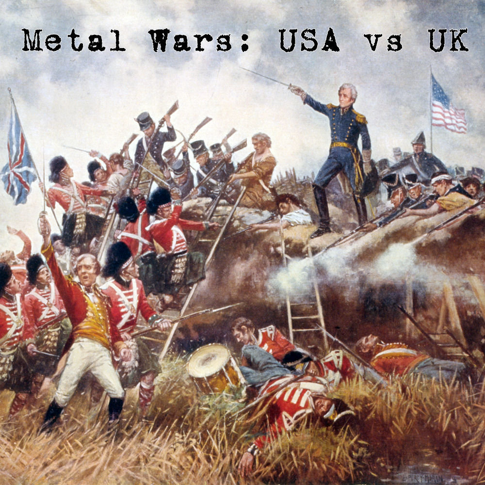 Metal Wars: USA vs UK