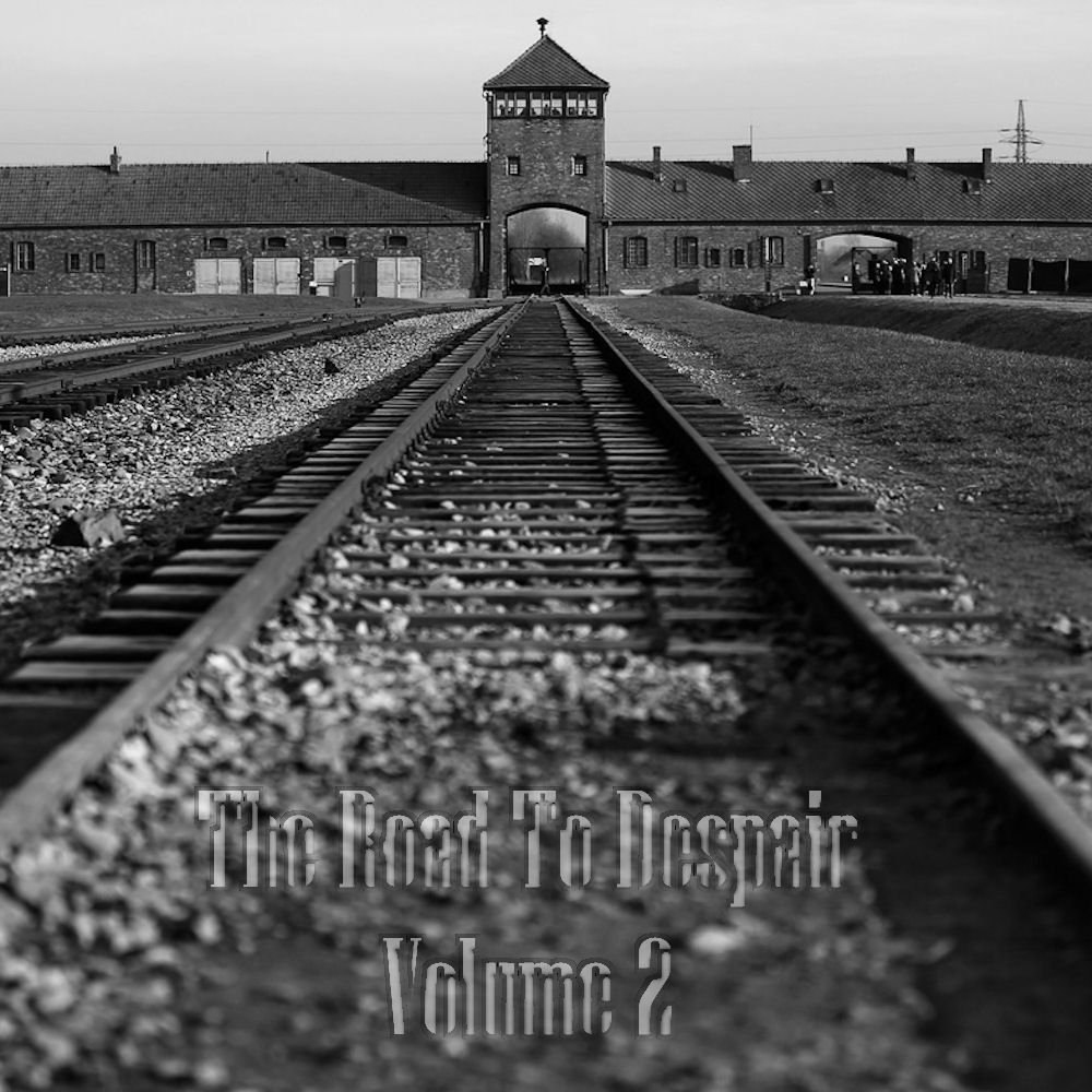 The Road To Despair - Volume 2