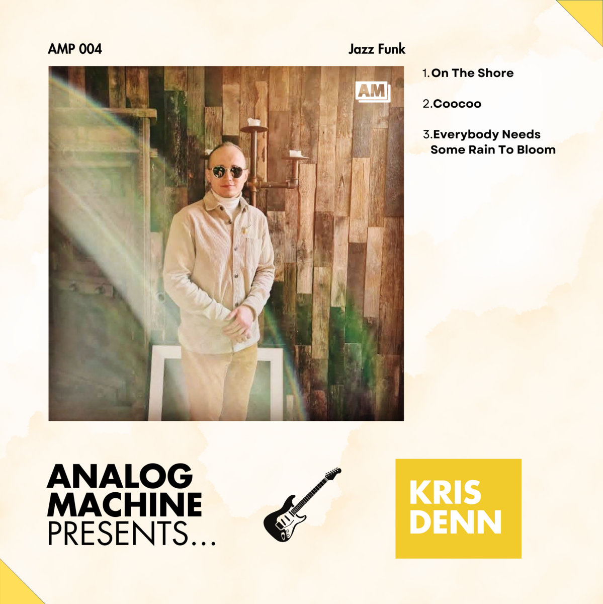 AMP 004 - Kris Denn