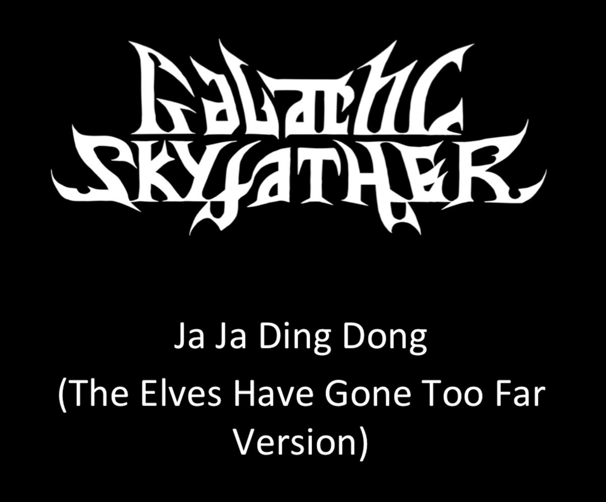Ja Ja Ding Dong (The Elves Have Gone Too Far Version)