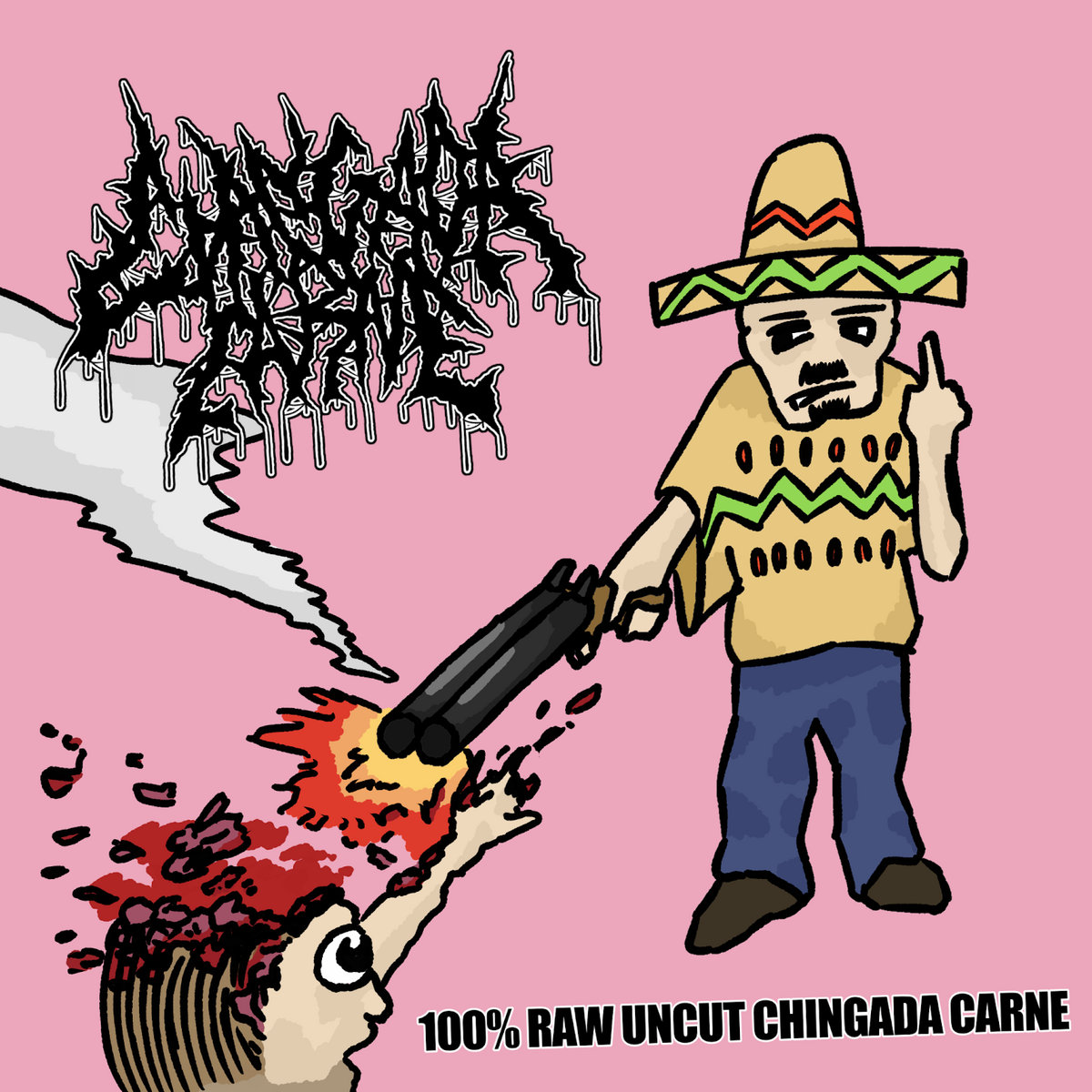100% Raw Uncut Chingada Carne