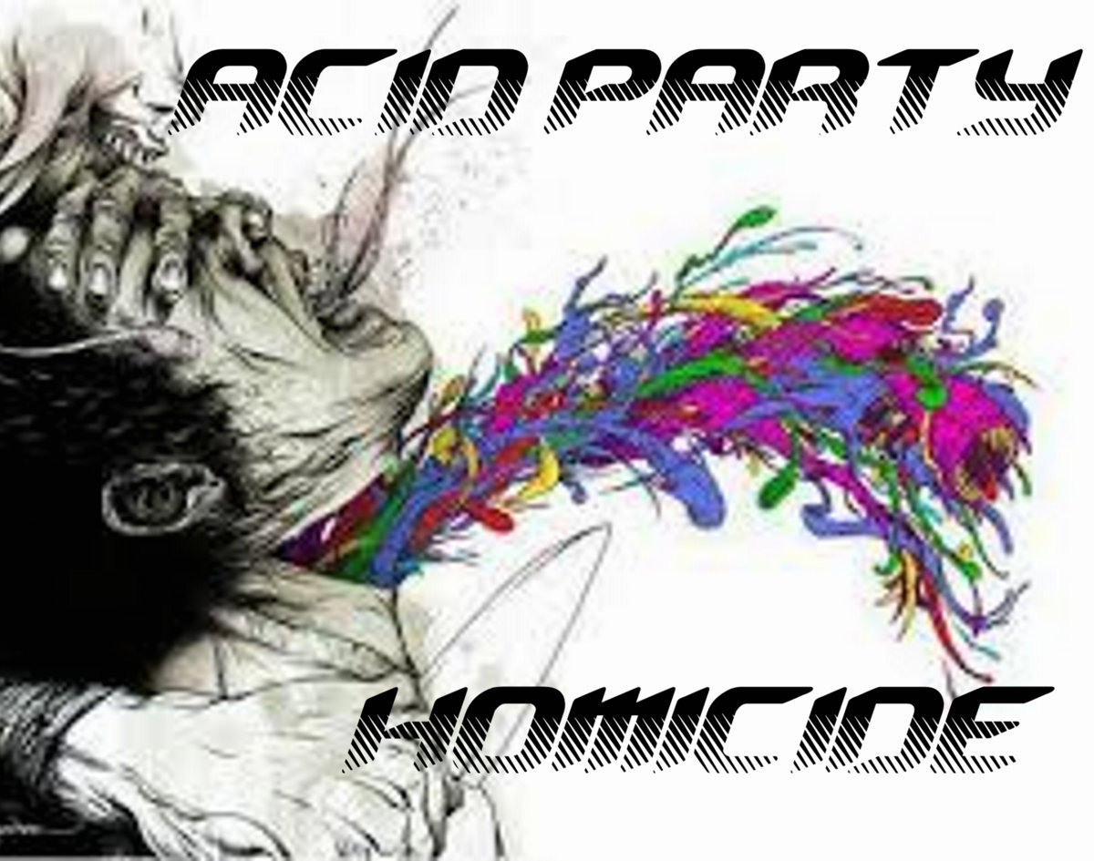 Acid Party Homicide