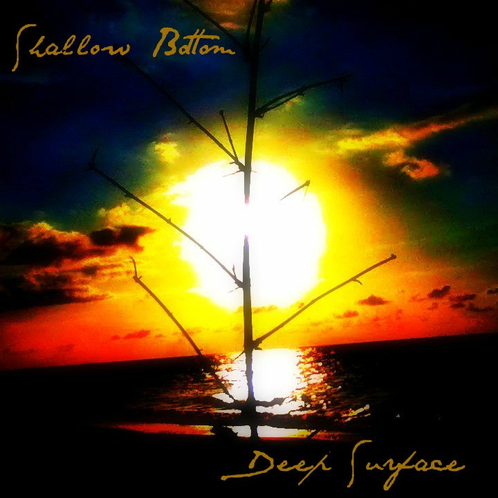 Shallow Bottom/Deep Surface