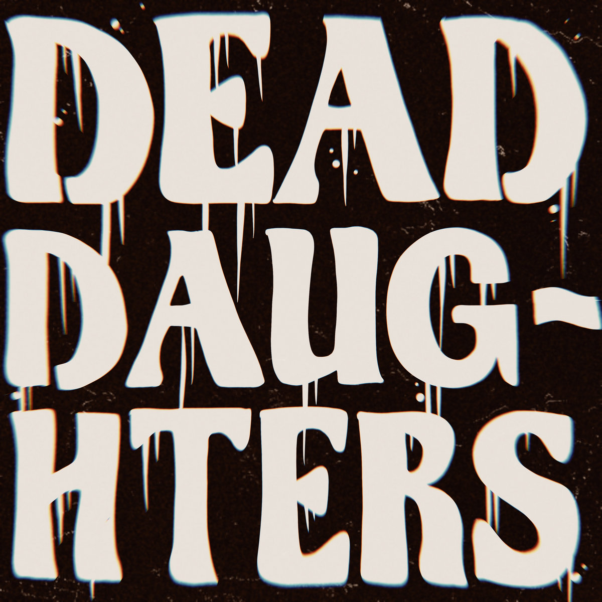 Dead Daughters