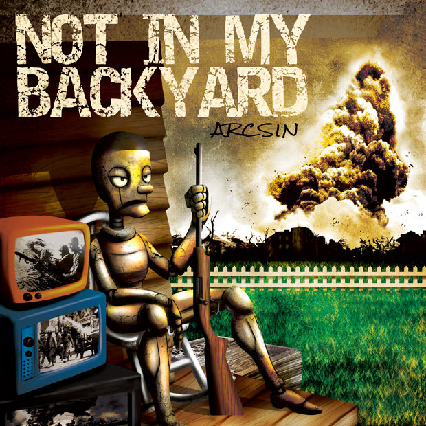 Arcsin - Not In My Backyard
