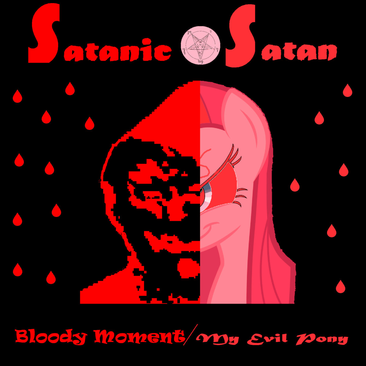 (PMR_95) Satanic Satan - Bloody Moment / My Evil Pony
