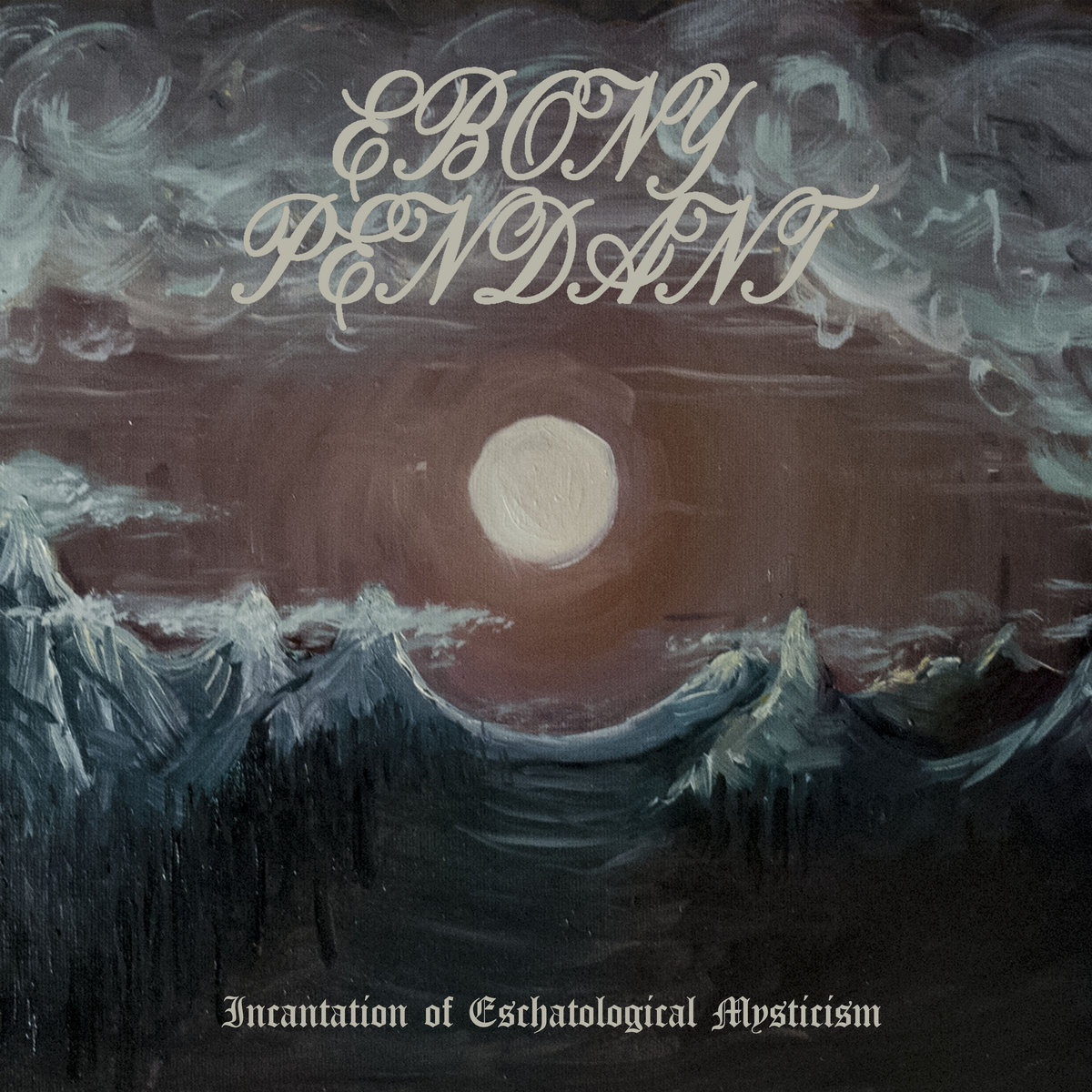 Incantation Of Eschatological Mysticism
