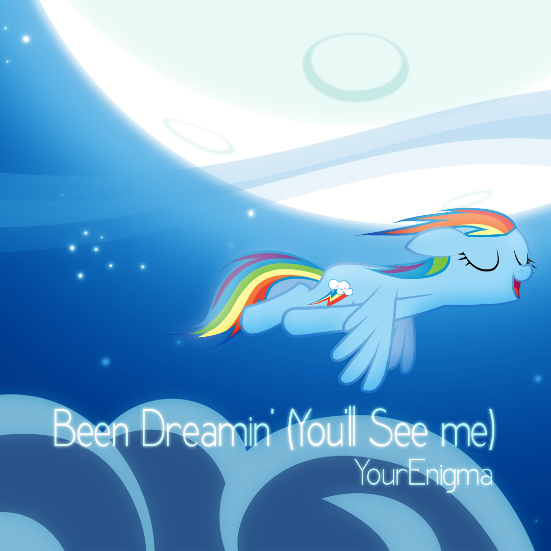 Been Dreamin' (You'll See Me)