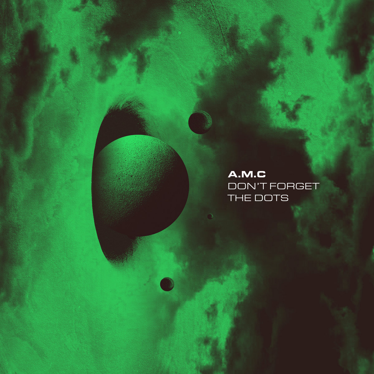 A.M.C - Don't Forget The Dots