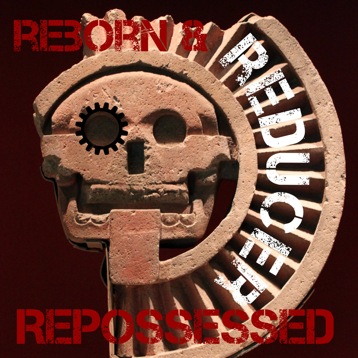 REBORN & REPOSSESSED