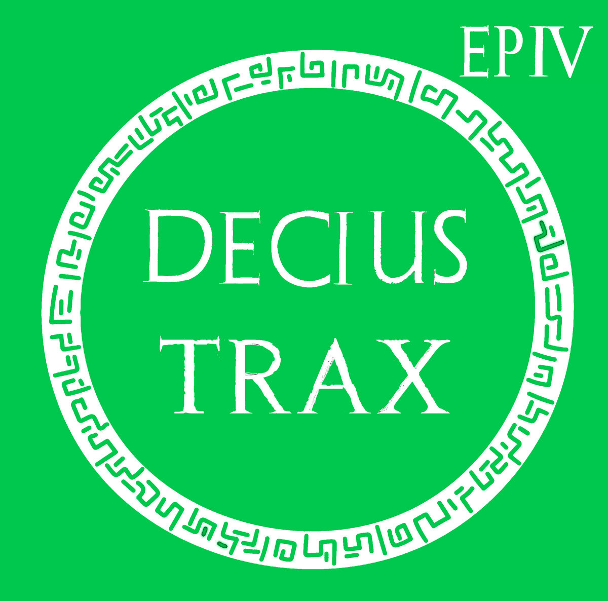 DECIUS TRAX EP IV