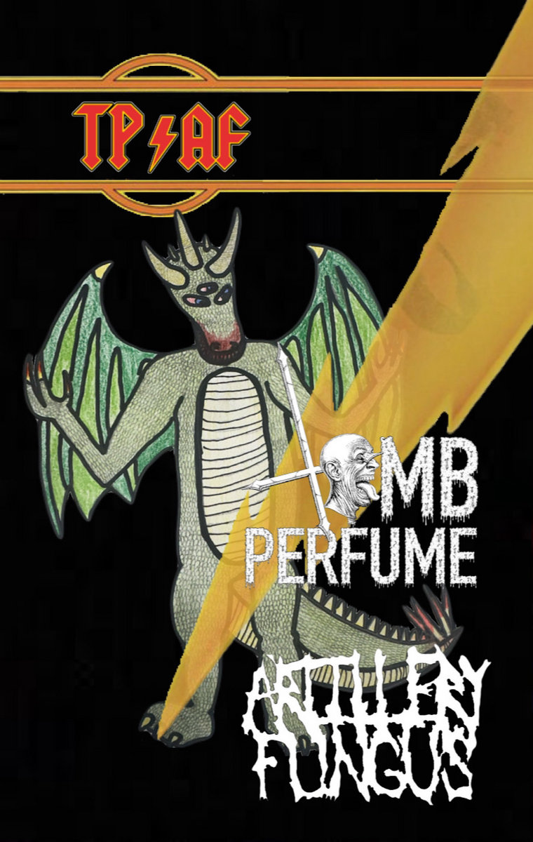Tomb Perfume/Artillery Fungus Split