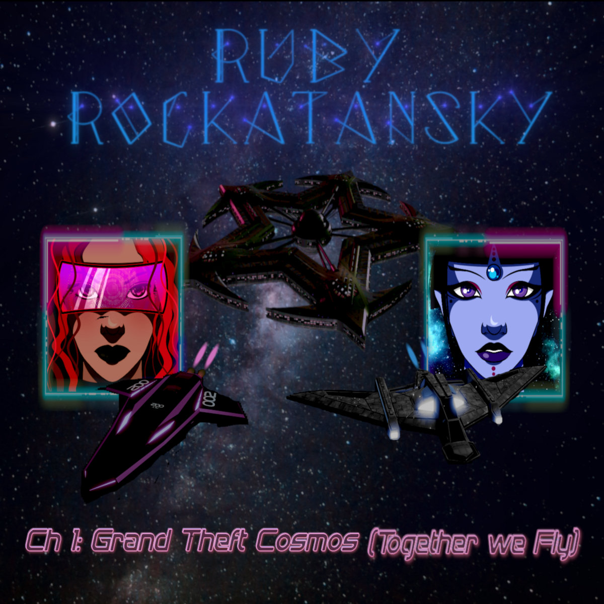 Ch. 1: Grand Theft Cosmos (Together We Fly) (Single)