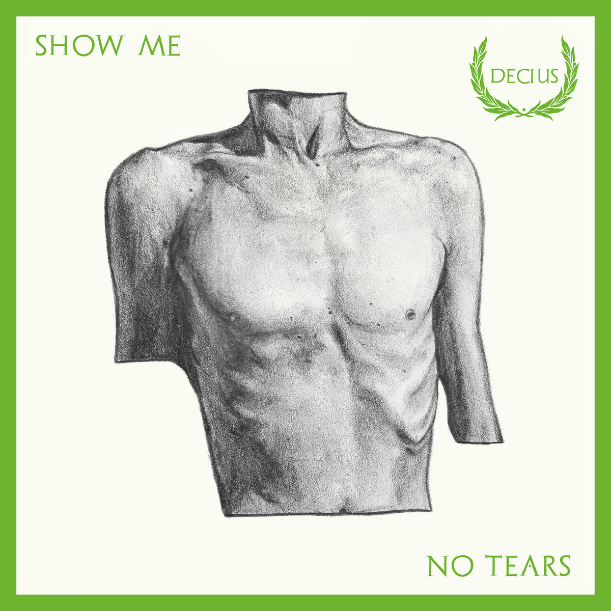 SHOW ME NO TEARS