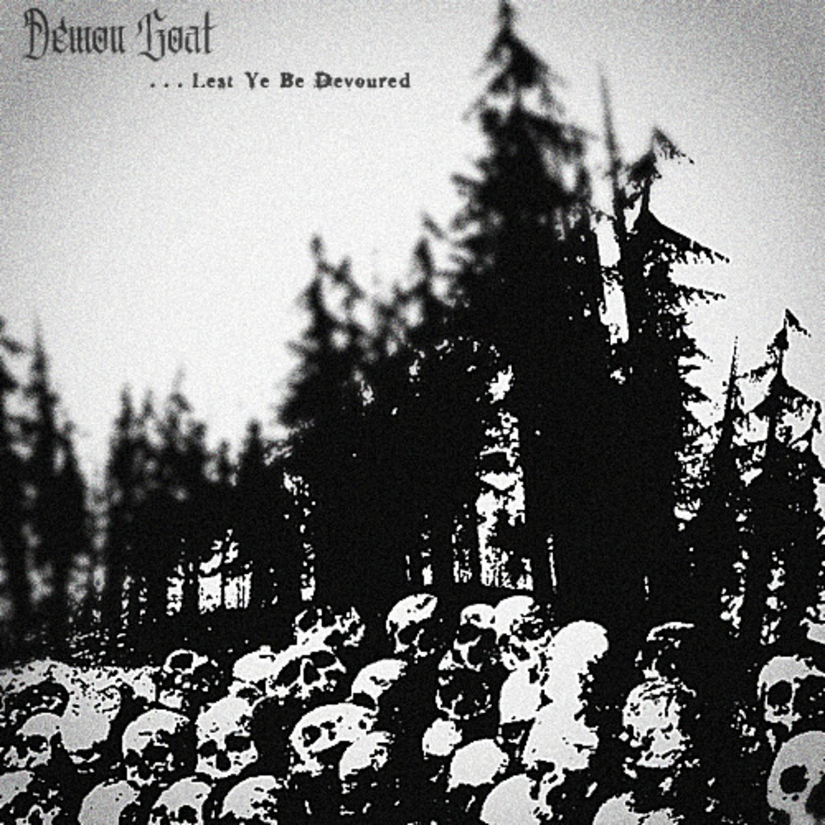 . . . Lest Ye Be Devoured