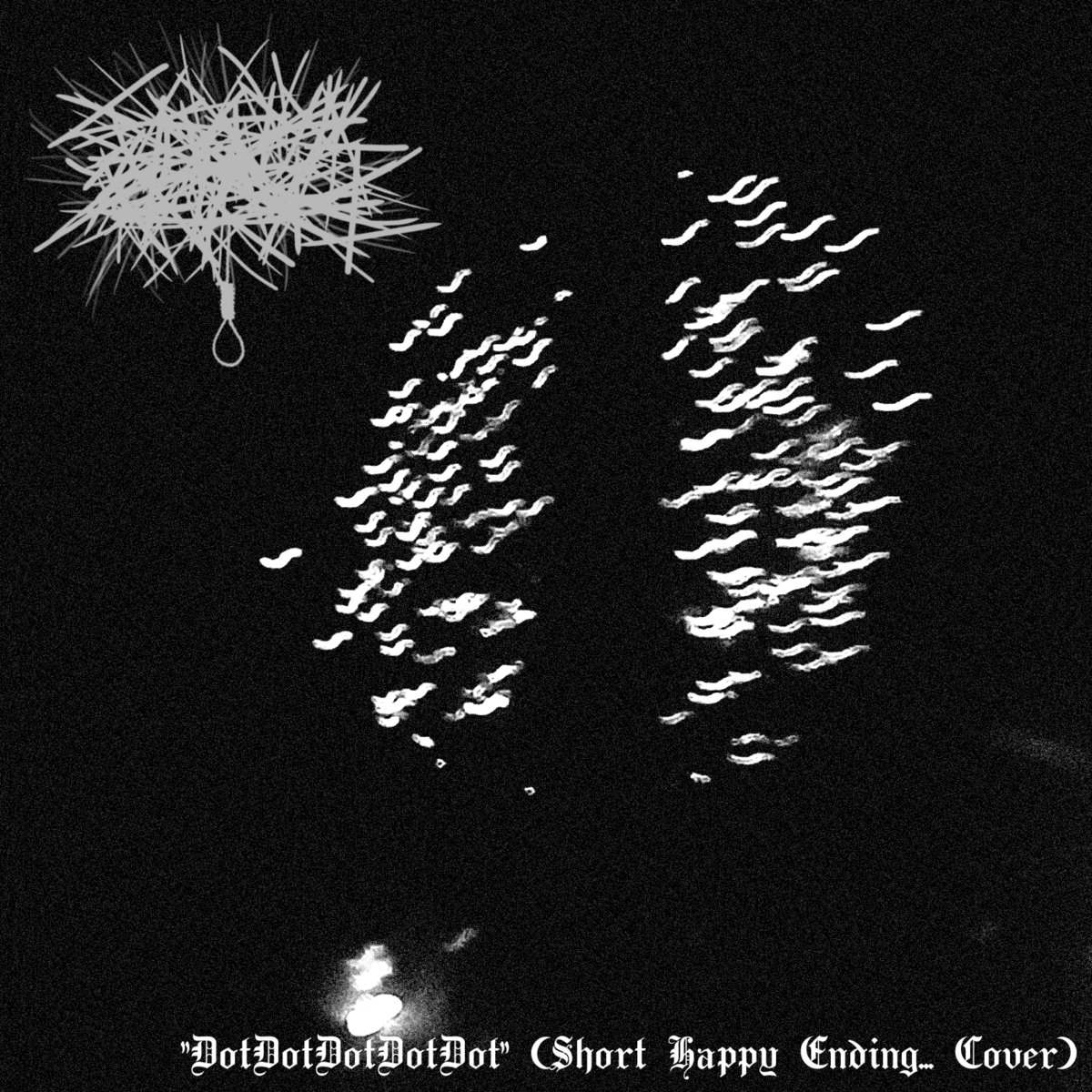 "DotDotDotDotDot" (Short Happy Ending... Cover)